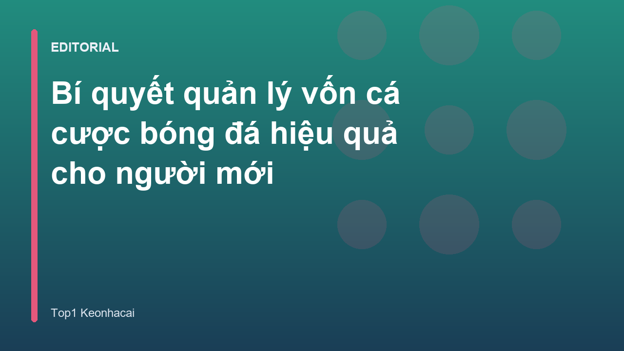 Quản lý vốn cá cược bóng đá hiệu quả