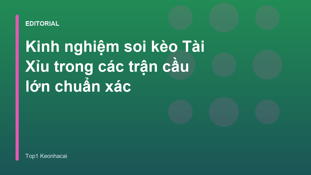 Kinh nghiệm soi kèo tài xỉu trong các trận đấu bóng đá